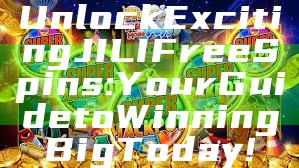 Unlock Exciting JILI Free Spins: Your Guide to Winning Big Today!