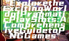 "Explore the Exciting World of Pragmatic Play Slots: A Comprehensive Guide to PNG Games"
